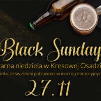 Black Sunday w Kresowej Osadzie